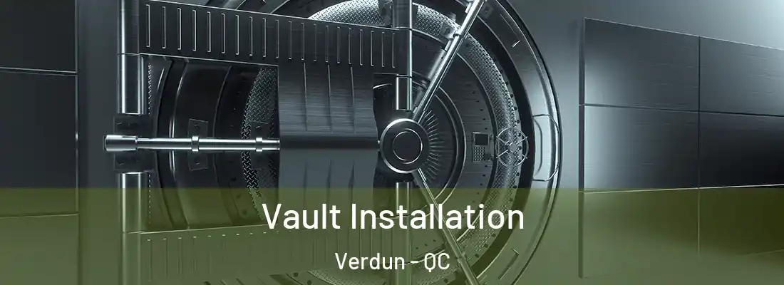  Vault Installation Verdun - QC