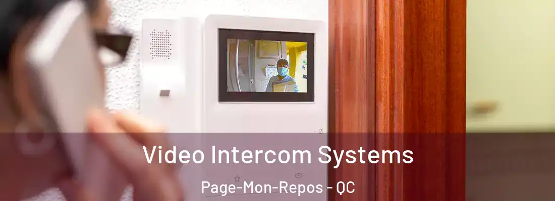  Video Intercom Systems Page-Mon-Repos - QC