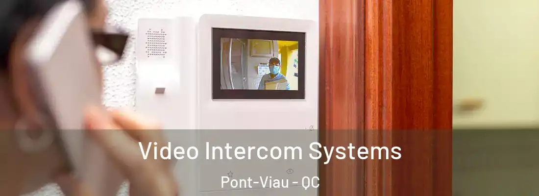  Video Intercom Systems Pont-Viau - QC