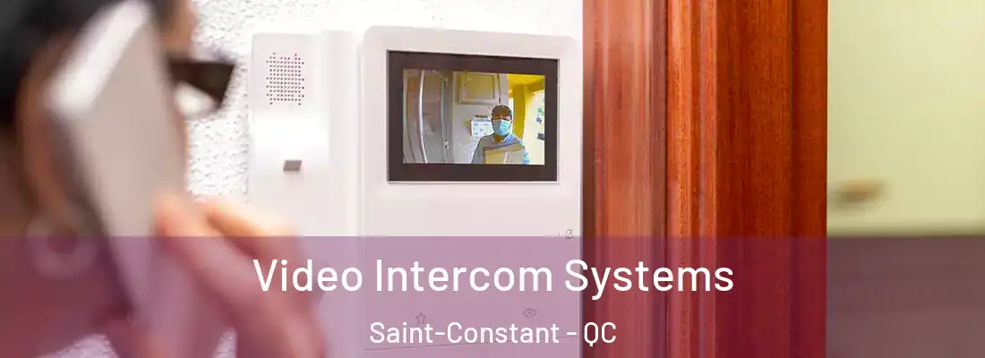  Video Intercom Systems Saint-Constant - QC