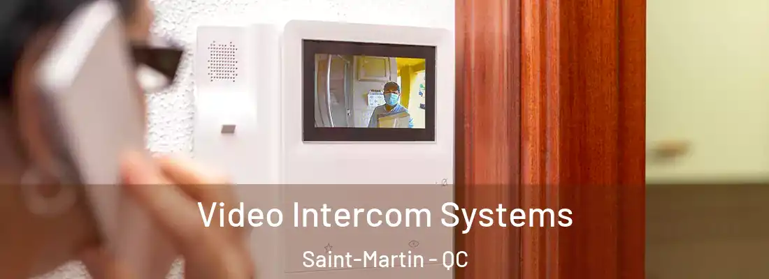  Video Intercom Systems Saint-Martin - QC