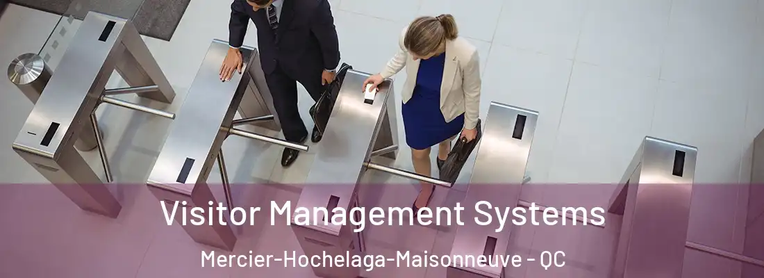  Visitor Management Systems Mercier-Hochelaga-Maisonneuve - QC
