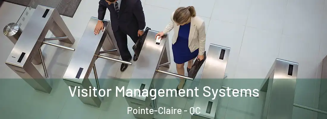  Visitor Management Systems Pointe-Claire - QC