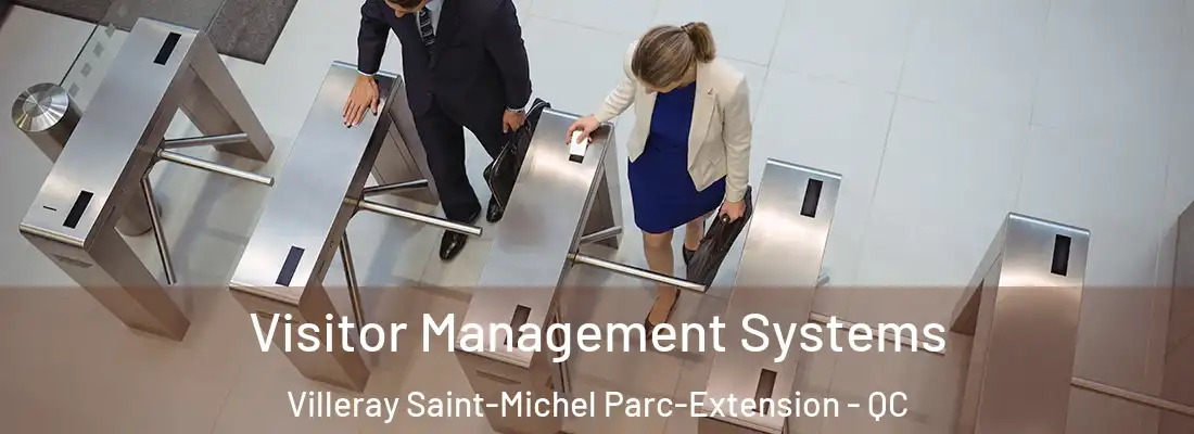  Visitor Management Systems Villeray Saint-Michel Parc-Extension - QC