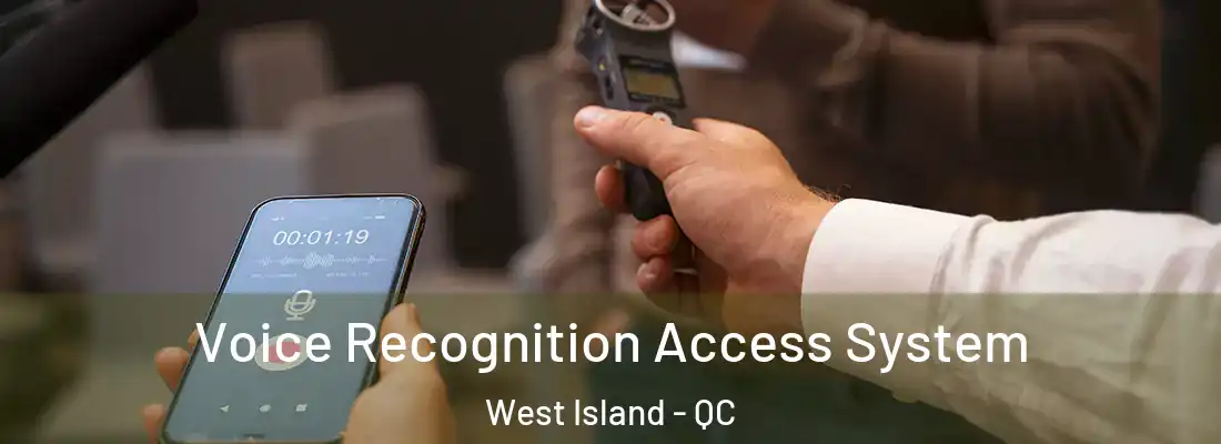  Voice Recognition Access System West Island - QC