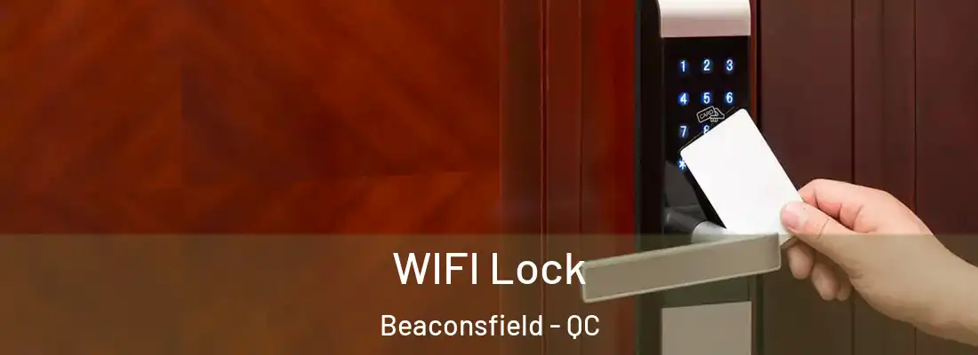  WIFI Lock Beaconsfield - QC