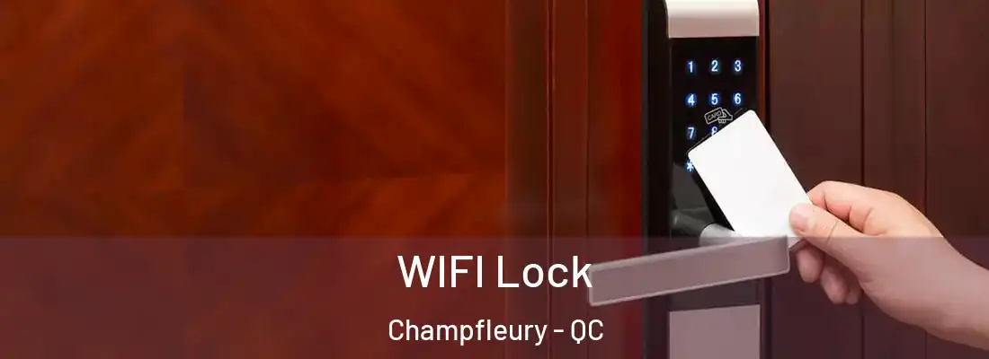  WIFI Lock Champfleury - QC