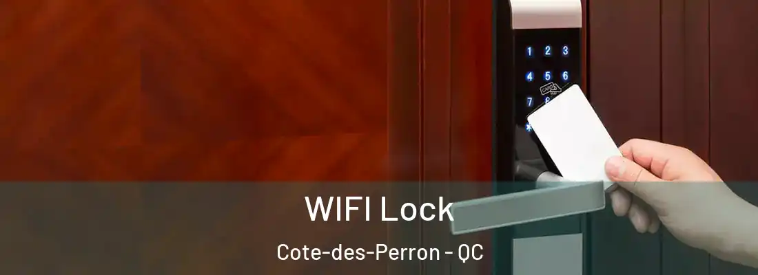  WIFI Lock Cote-des-Perron - QC