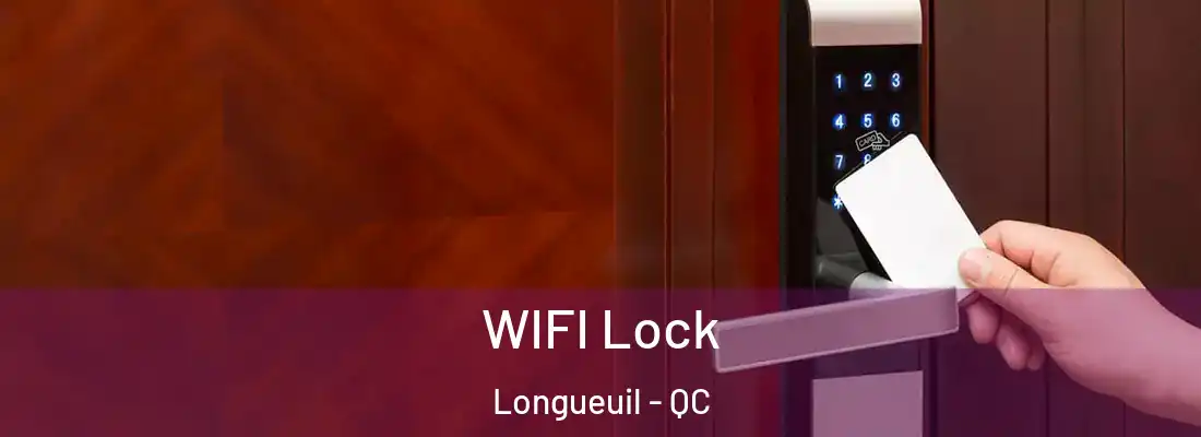  WIFI Lock Longueuil - QC