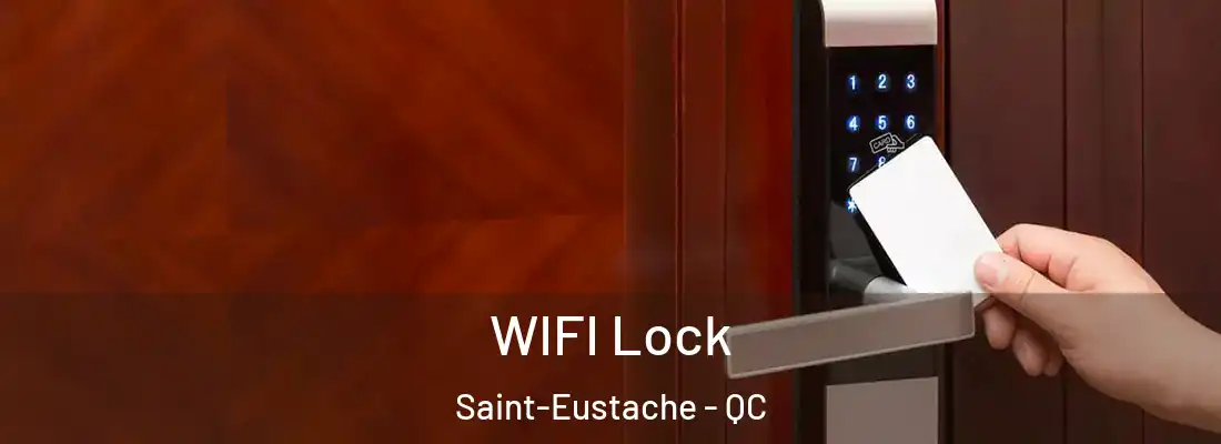  WIFI Lock Saint-Eustache - QC