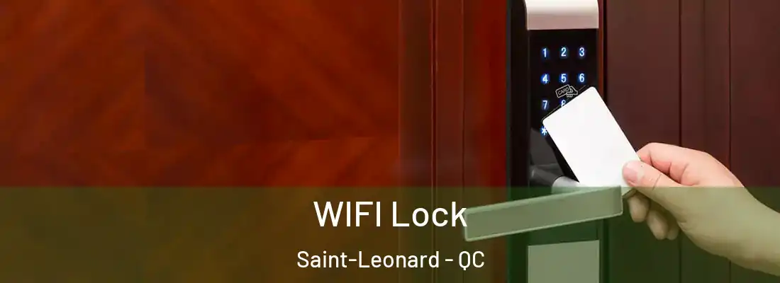  WIFI Lock Saint-Leonard - QC