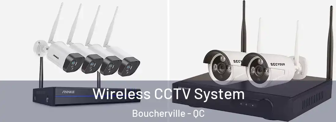  Wireless CCTV System Boucherville - QC