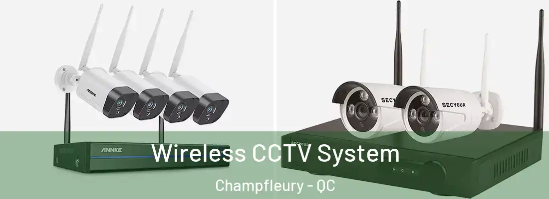  Wireless CCTV System Champfleury - QC