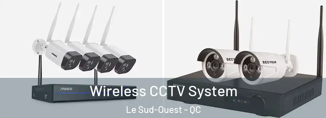  Wireless CCTV System Le Sud-Ouest - QC