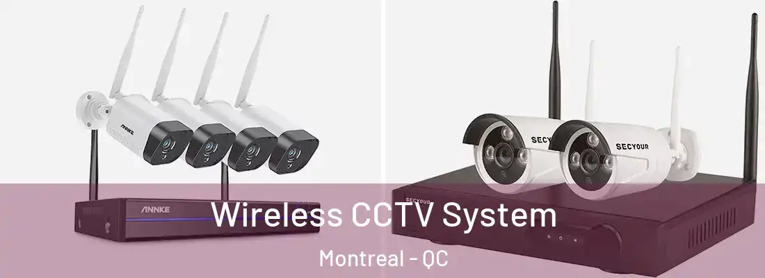  Wireless CCTV System Montreal - QC