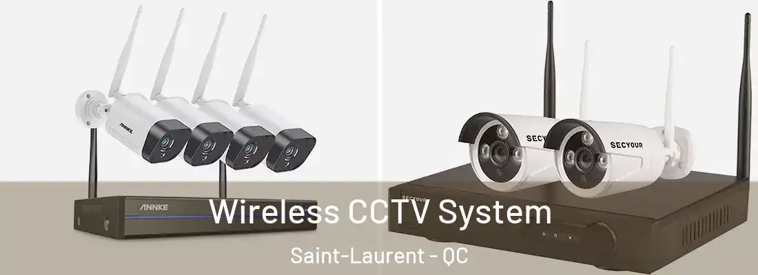  Wireless CCTV System Saint-Laurent - QC
