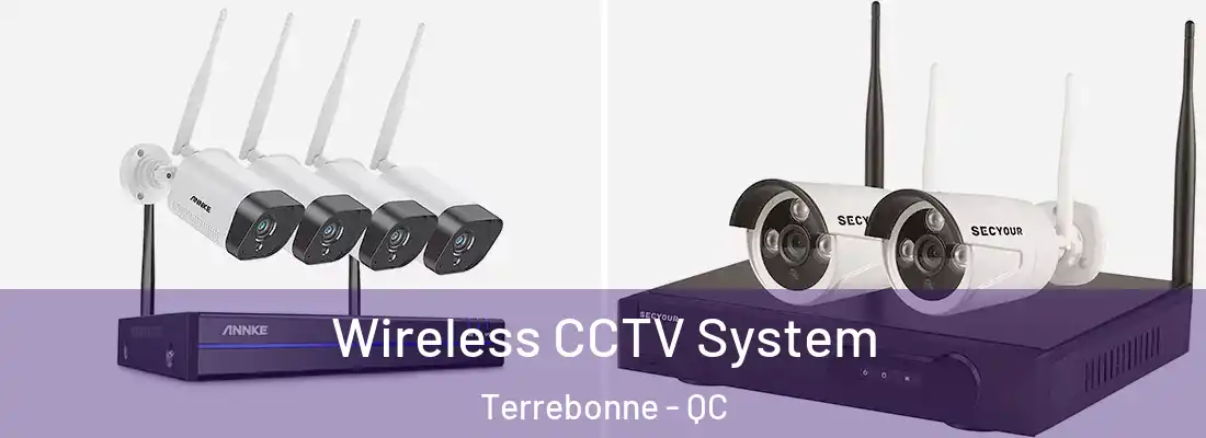  Wireless CCTV System Terrebonne - QC