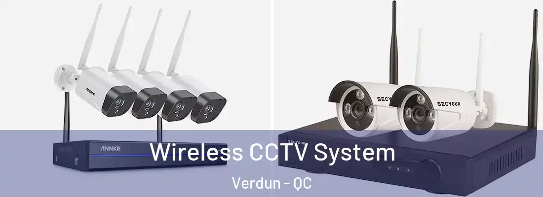  Wireless CCTV System Verdun - QC