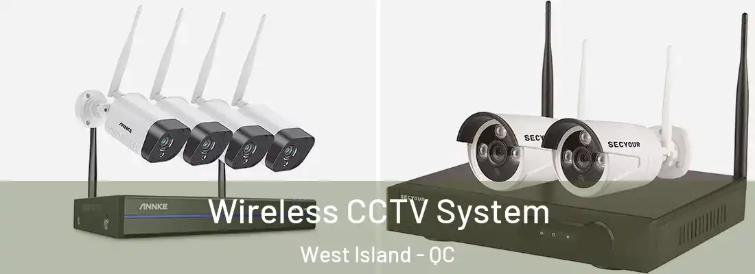  Wireless CCTV System West Island - QC
